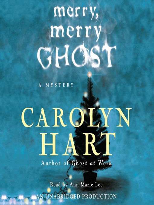 Title details for Merry, Merry Ghost by Carolyn Hart - Wait list